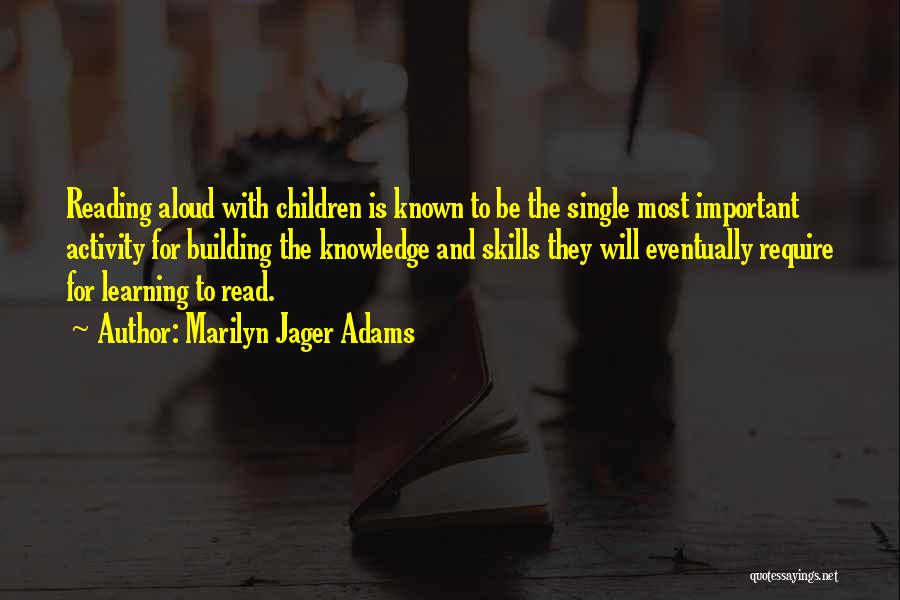 Developmental Reading Quotes By Marilyn Jager Adams