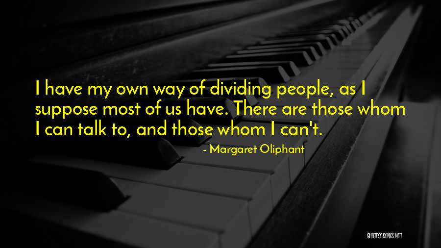 Developmentally Delayed Quotes By Margaret Oliphant Developmentally Delayed Quotes By Margaret Oliphant