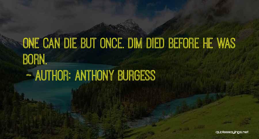 Develops Syn Quotes By Anthony Burgess