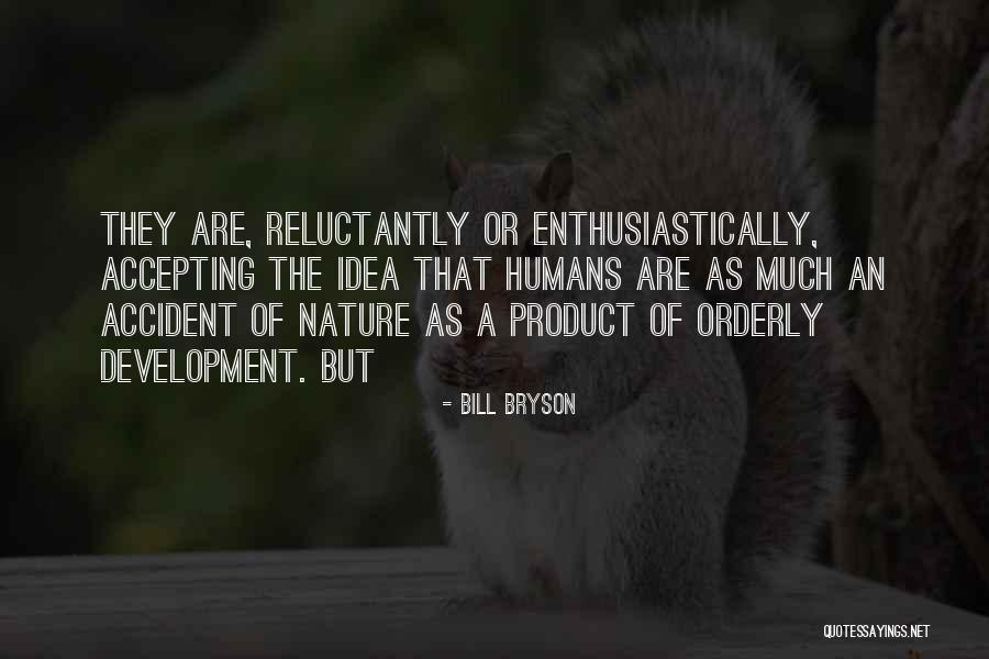 Devendorf Origin Quotes By Bill Bryson Devendorf Origin Quotes By Bill Bryson