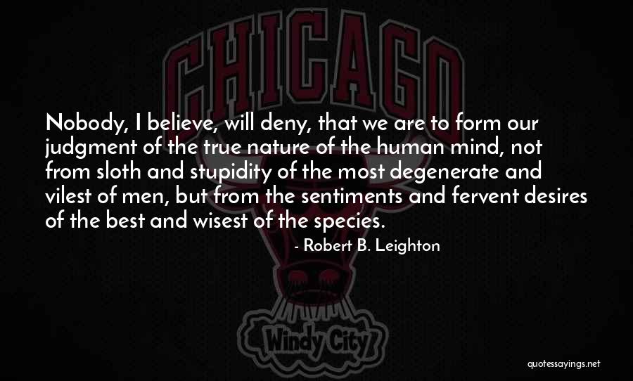 Devendorf Origin Quotes By Robert B. Leighton Devendorf Origin Quotes By Robert B. Leighton