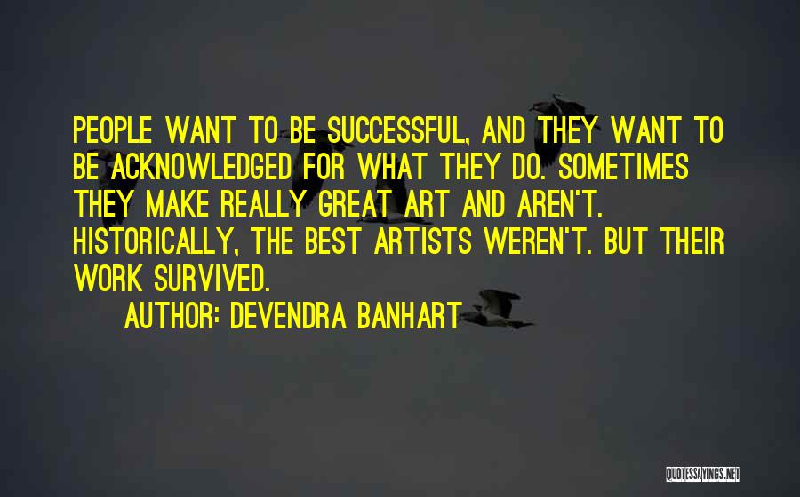 Devendra Banhart Quotes 2171470