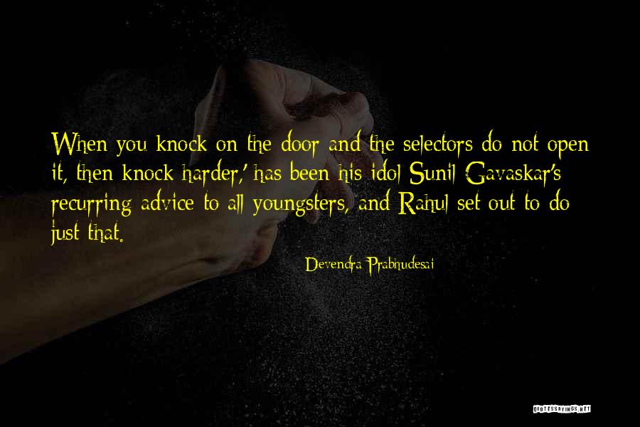 Devendra Quotes By Devendra Prabhudesai Devendra Quotes By Devendra Prabhudesai