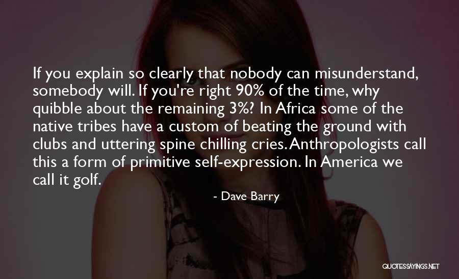 Deveney White Monuments Quotes By Dave Barry Deveney White Monuments Quotes By Dave Barry