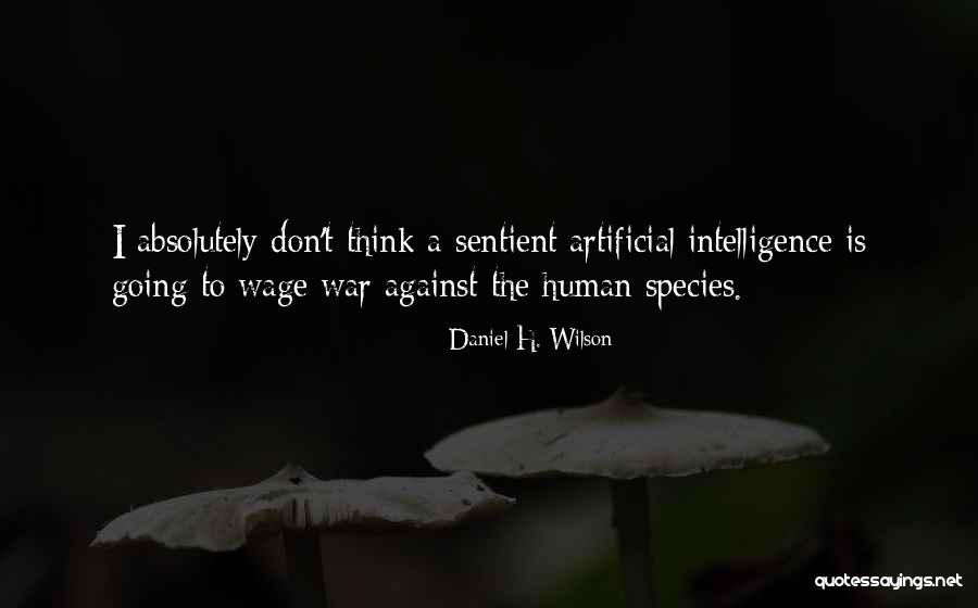 Devenima Quotes By Daniel H. Wilson Devenima Quotes By Daniel H. Wilson