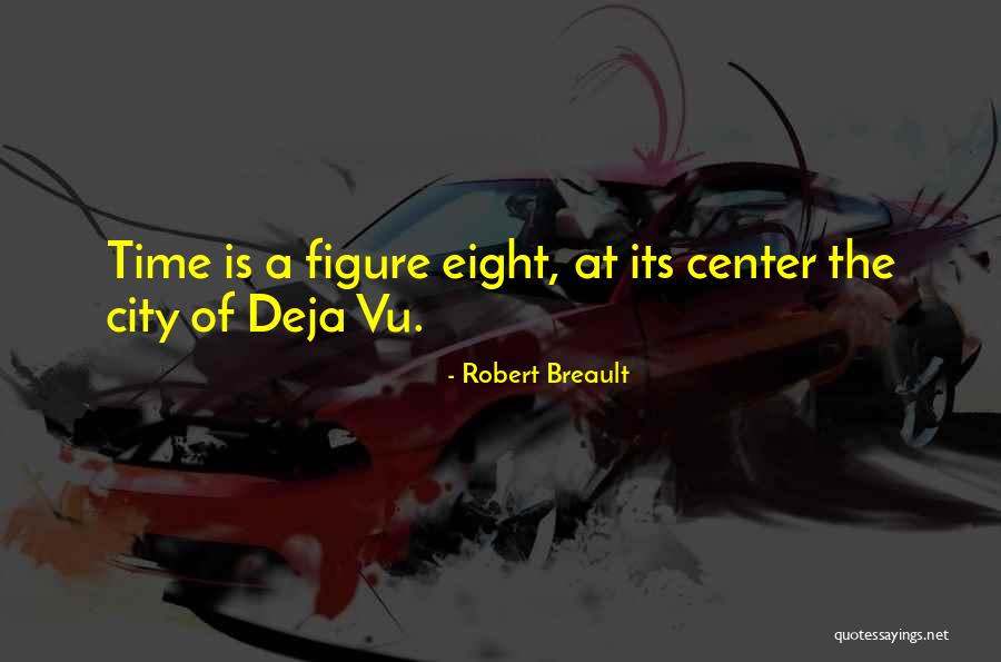 Deveral Quotes By Robert Breault Deveral Quotes By Robert Breault
