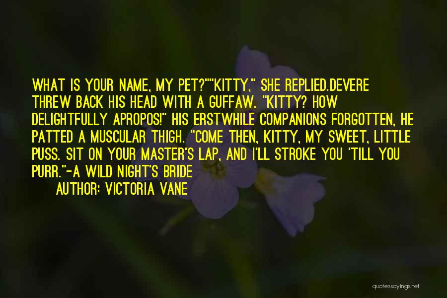 Devere Quotes By Victoria Vane