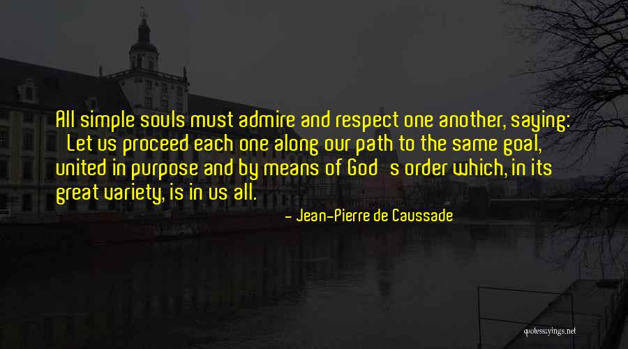 Devereaux Quotes By Jean-Pierre De Caussade Devereaux Quotes By Jean-Pierre De Caussade
