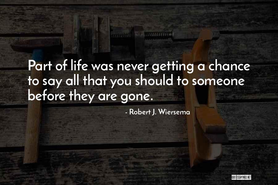 Devez Cameo Quotes By Robert J. Wiersema Devez Cameo Quotes By Robert J. Wiersema