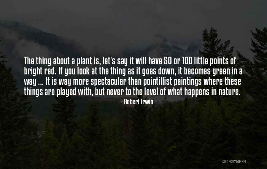 Devgan Plastic Surgery Quotes By Robert Irwin Devgan Plastic Surgery Quotes By Robert Irwin