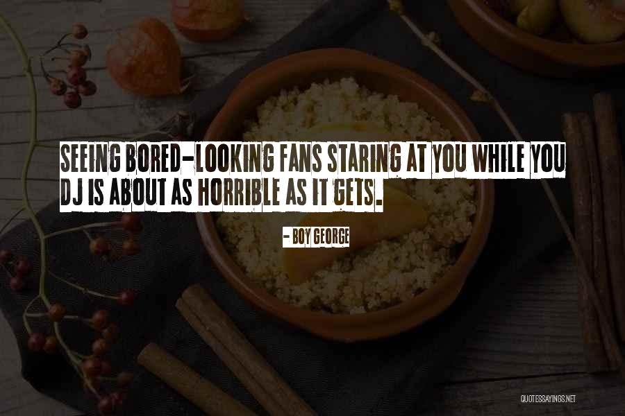 Devgan Quotes By Boy George Devgan Quotes By Boy George