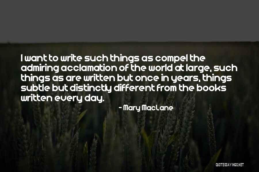 Devgan Quotes By Mary MacLane Devgan Quotes By Mary MacLane