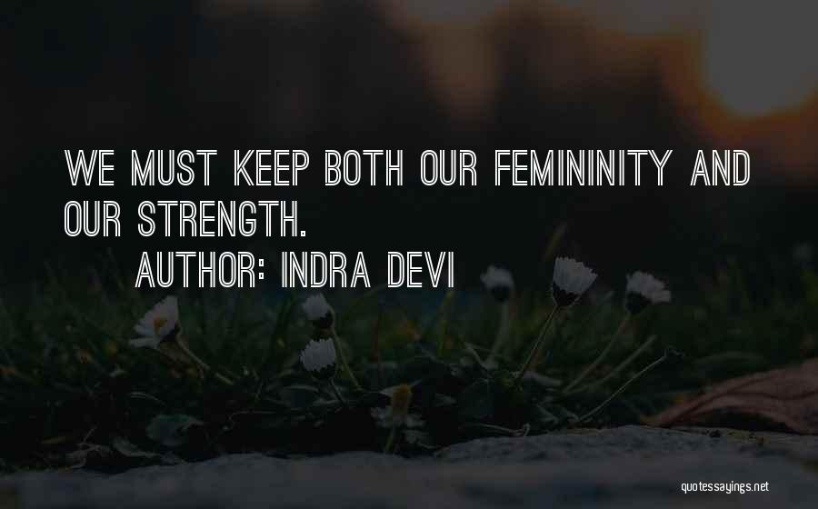 Devi Quotes By Indra Devi