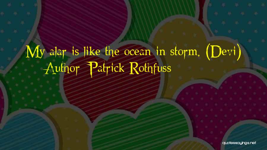 Devi Quotes By Patrick Rothfuss