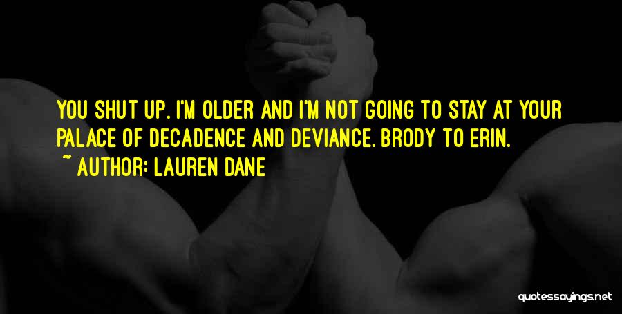 Deviance Quotes By Lauren Dane