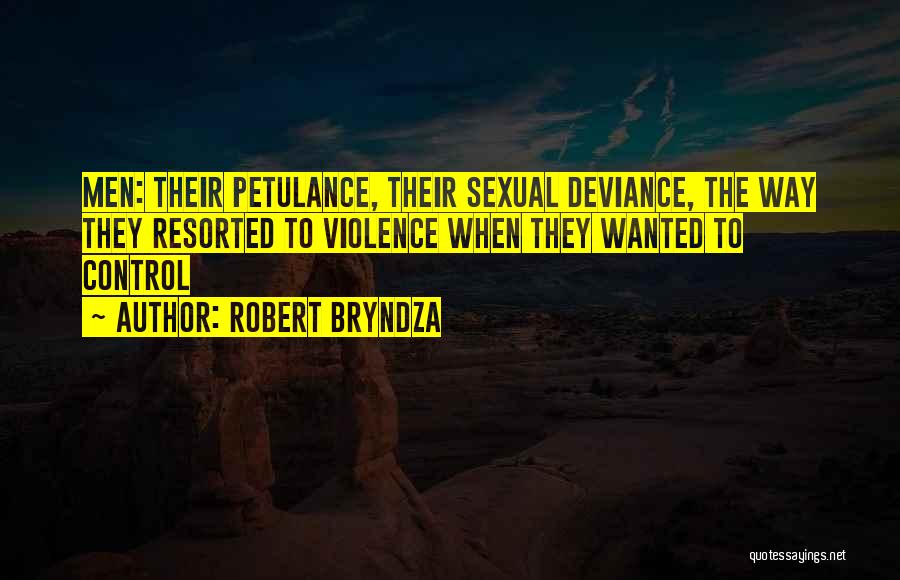 Deviance Quotes By Robert Bryndza
