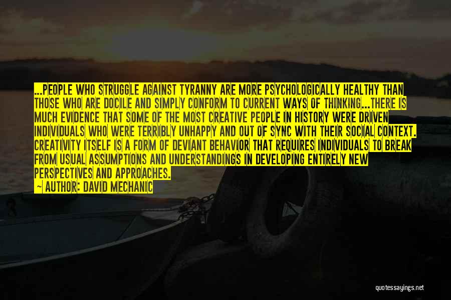 Deviant Behavior Quotes By David Mechanic