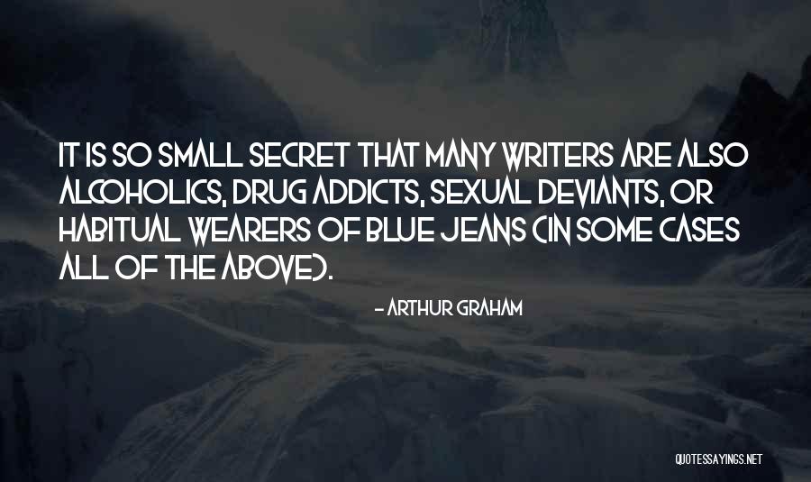 Deviants Quotes By Arthur Graham Deviants Quotes By Arthur Graham