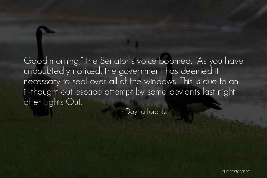 Deviants Quotes By Dayna Lorentz Deviants Quotes By Dayna Lorentz
