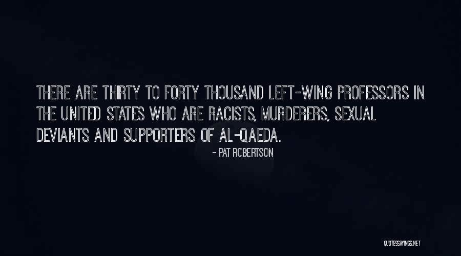 Deviants Quotes By Pat Robertson Deviants Quotes By Pat Robertson