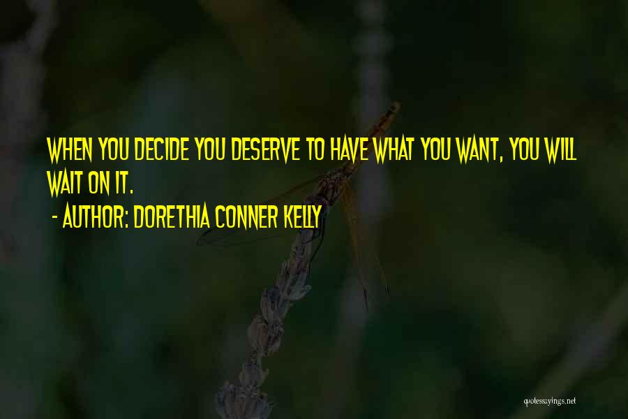 Deviare Login Quotes By Dorethia Conner Kelly