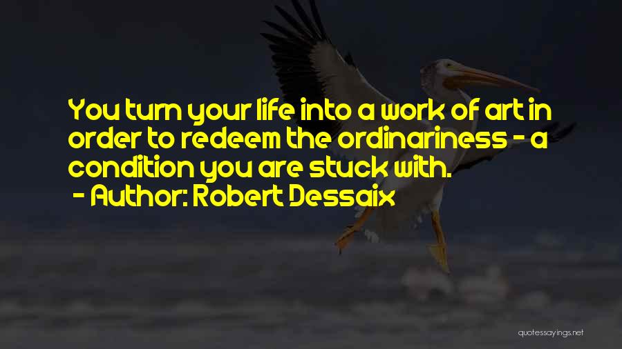 Deviare Login Quotes By Robert Dessaix