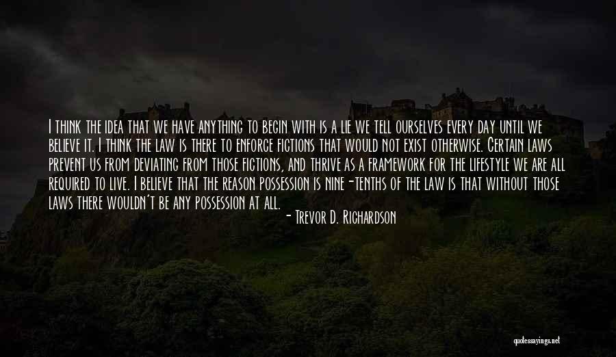 Deviating Quotes By Trevor D. Richardson Deviating Quotes By Trevor D. Richardson