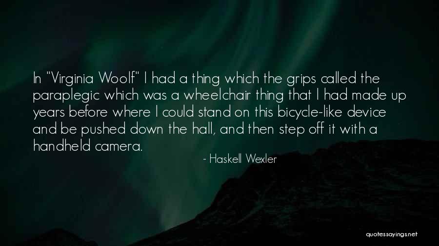 Device Where Quotes By Haskell Wexler Device Where Quotes By Haskell Wexler