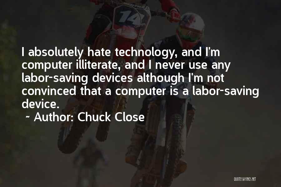 Devices Quotes By Chuck Close