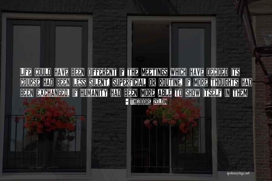 Devida From Beit Quotes By Theodore Zeldin Devida From Beit Quotes By Theodore Zeldin