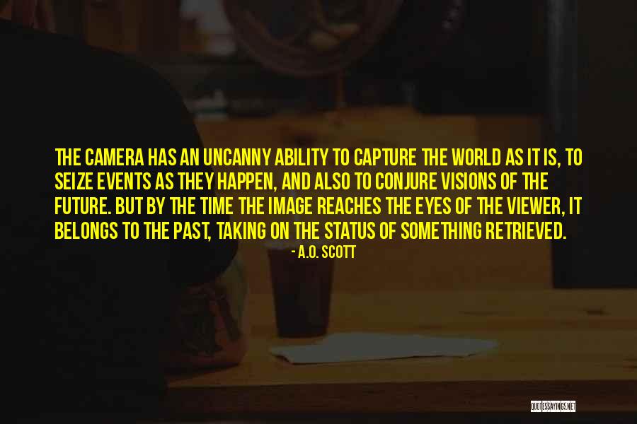 Devidas Medidas Quotes By A.O. Scott Devidas Medidas Quotes By A.O. Scott