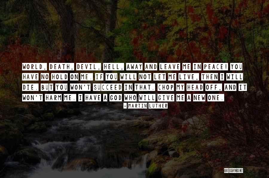 Devil And Death Quotes By Martin Luther Devil And Death Quotes By Martin Luther