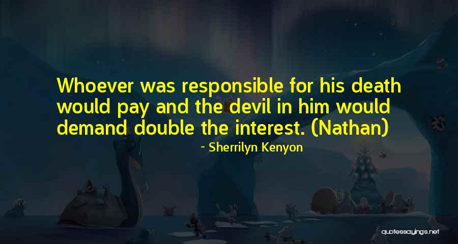 Devil And Death Quotes By Sherrilyn Kenyon Devil And Death Quotes By Sherrilyn Kenyon