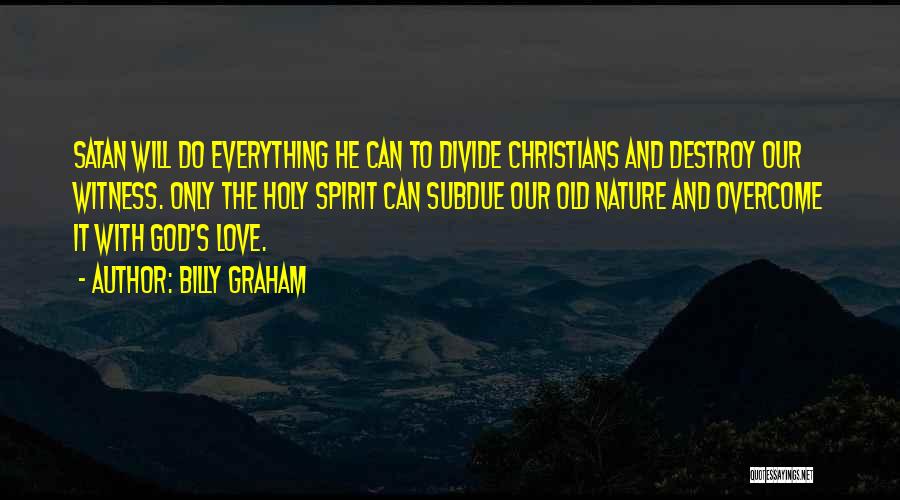 Devil And Love Quotes By Billy Graham