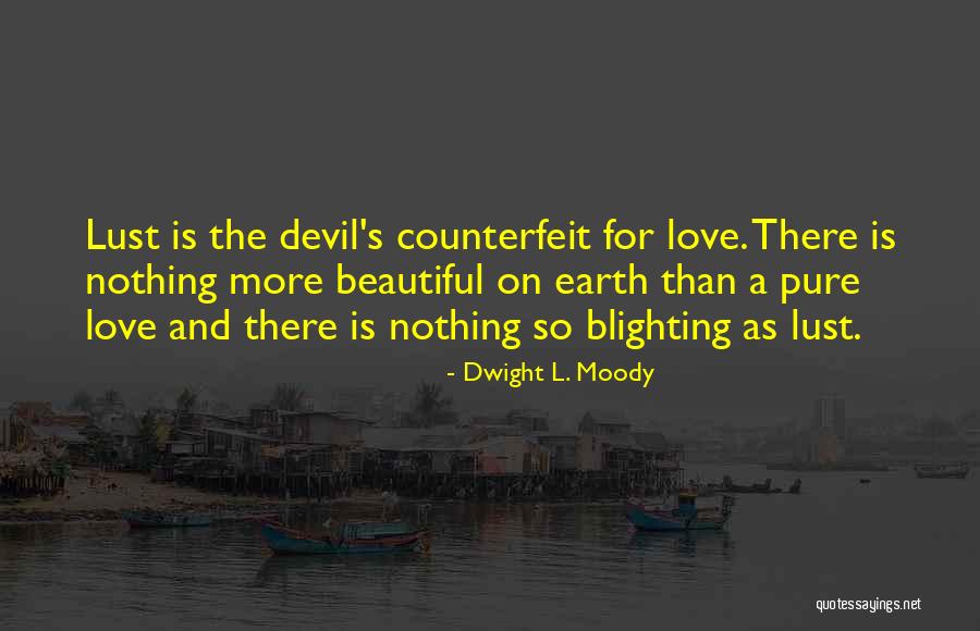 Devil And Love Quotes By Dwight L. Moody