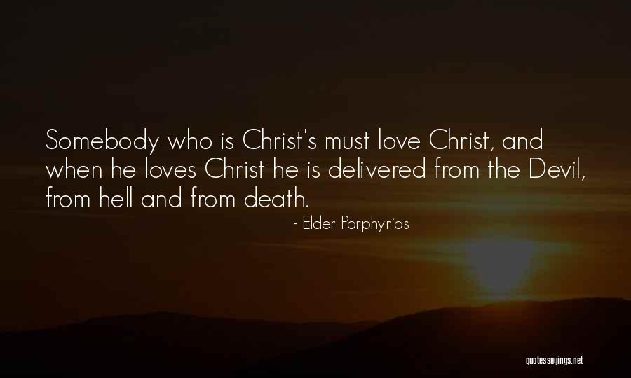 Devil And Love Quotes By Elder Porphyrios