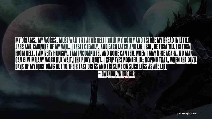 Devil And Love Quotes By Gwendolyn Brooks Devil And Love Quotes By Gwendolyn Brooks