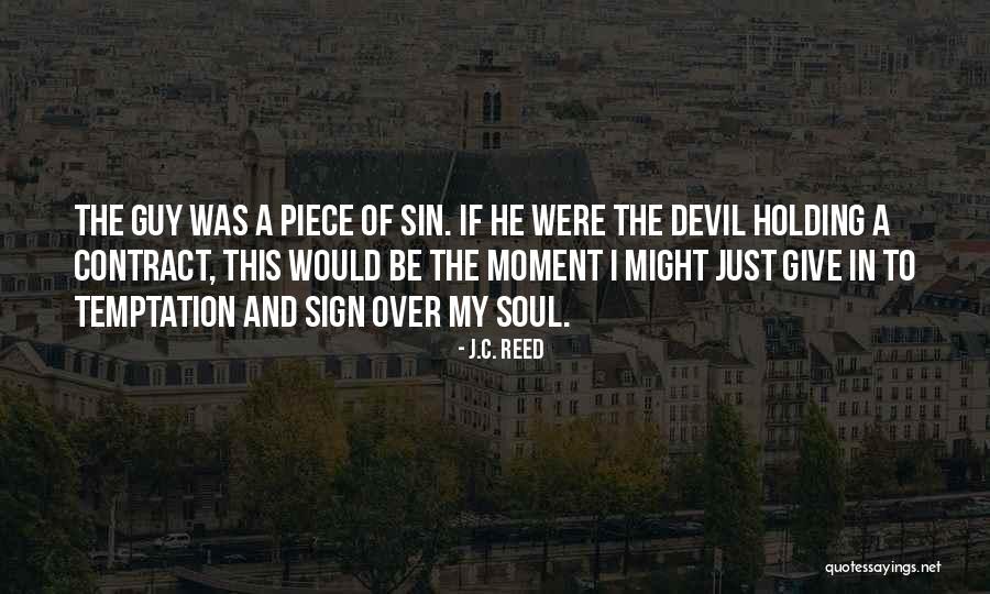 Devil And Love Quotes By J.C. Reed Devil And Love Quotes By J.C. Reed