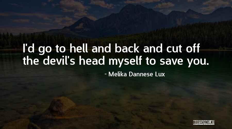 Devil And Love Quotes By Melika Dannese Lux