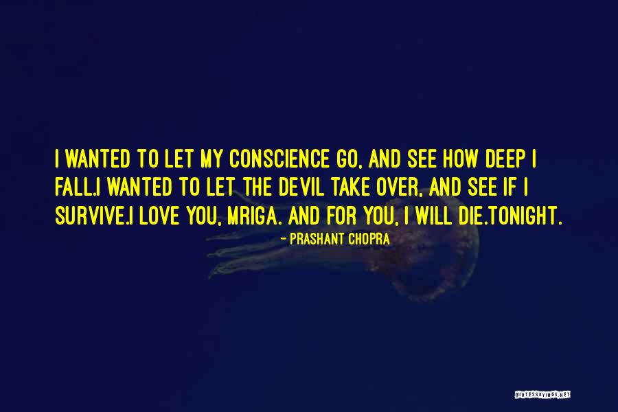 Devil And Love Quotes By Prashant Chopra Devil And Love Quotes By Prashant Chopra