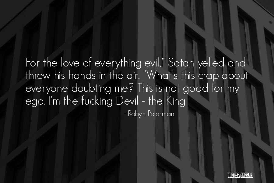 Devil And Love Quotes By Robyn Peterman