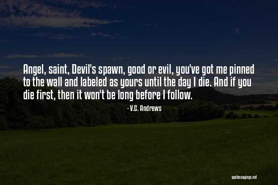 Devil And Love Quotes By V.C. Andrews