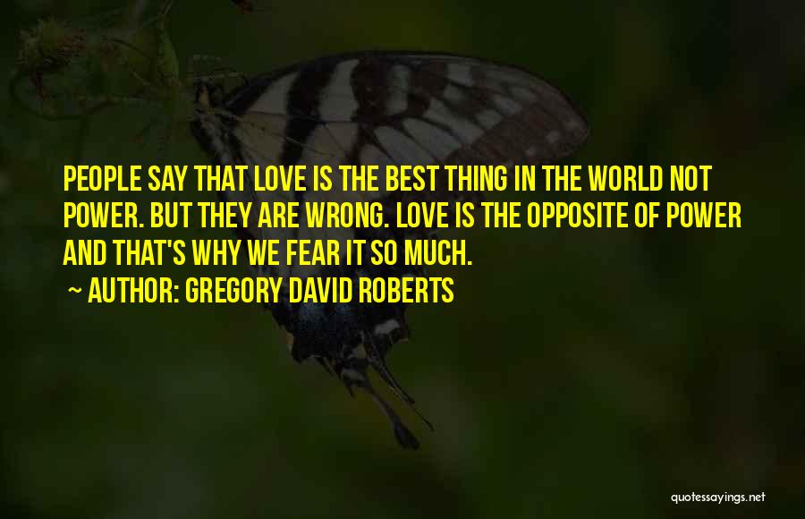 Devil Being An Angel Quotes By Gregory David Roberts