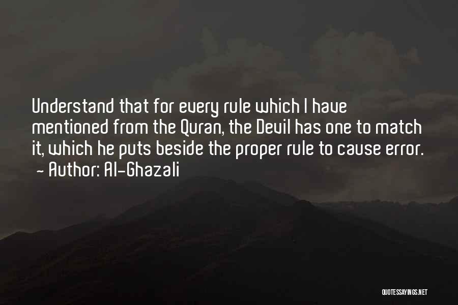 Devil Beside You Quotes By Al-Ghazali