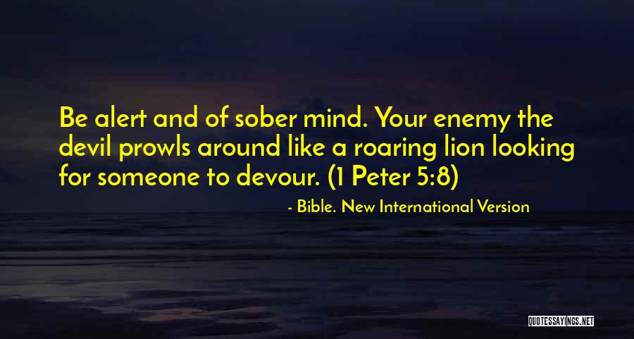 Devil Devour Quotes By Bible. New International Version