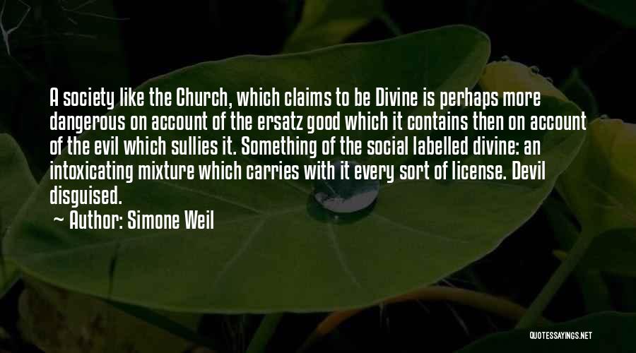 Devil Disguised Quotes By Simone Weil