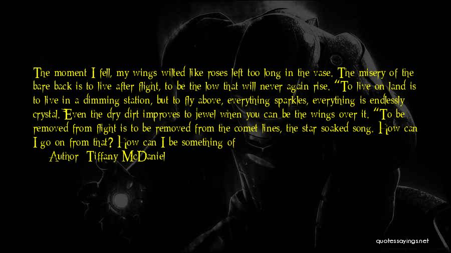 Devil Get Off My Back Quotes By Tiffany McDaniel