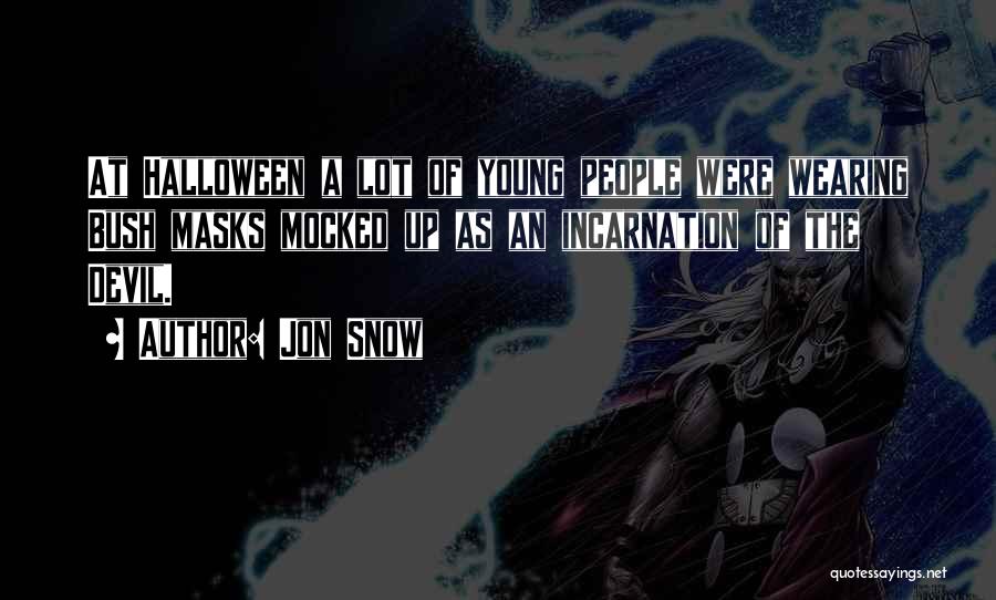 Devil Halloween Quotes By Jon Snow