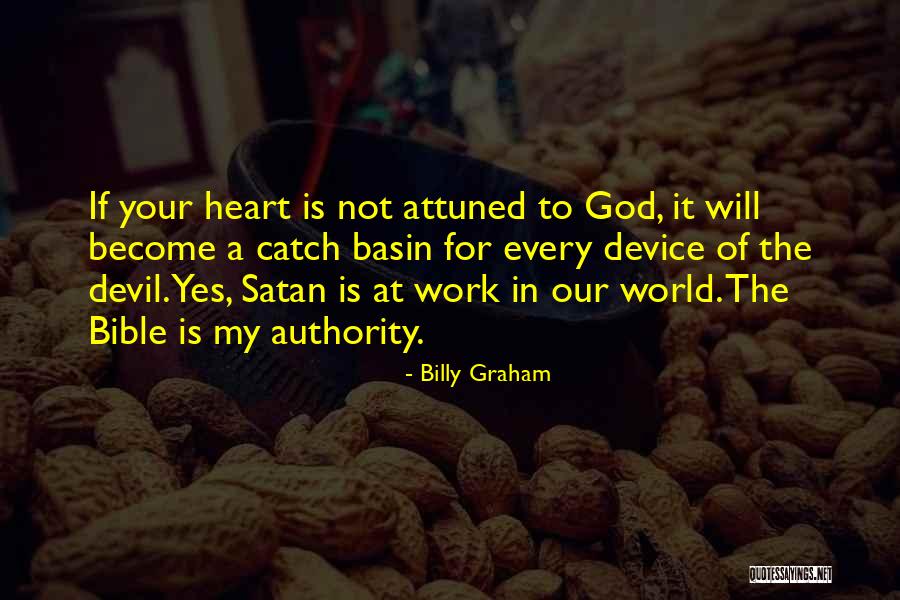 Devil Heart Quotes By Billy Graham Devil Heart Quotes By Billy Graham