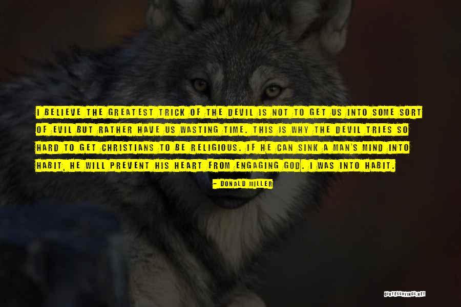 Devil Heart Quotes By Donald Miller Devil Heart Quotes By Donald Miller